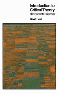 Introduction to Critical Theory - David Held - E-Book