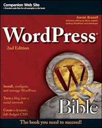 WordPress Bible - Aaron Brazell - E-Book