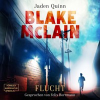 Blake McLain: Flucht - Die McLain Reihe, Band 1 (ungekürzt) - Jaden Quinn - Hörbuch