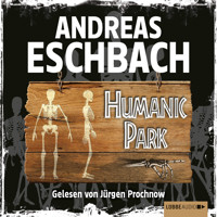 Humanic Park - Andreas Eschbach - Hörbuch