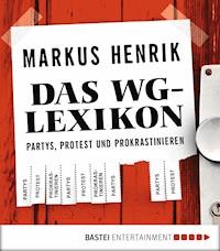Das WG-Lexikon - Markus Henrik - E-Book