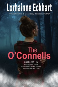 The O’Connells Books 10 - 12 - Lorhainne Eckhart - E-Book