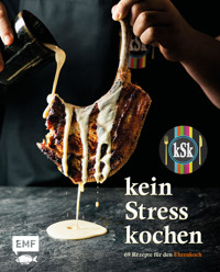 Kein Stress kochen - kein Stress kochen - E-Book