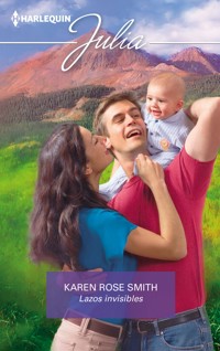 Lazos invisibles - Karen Rose Smith - E-Book