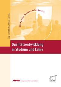 Qualitätsentwicklung in Studium und Lehre -  - E-Book