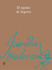 El tejedor de segovia - Juan Ruiz de Alarcón - E-Book
