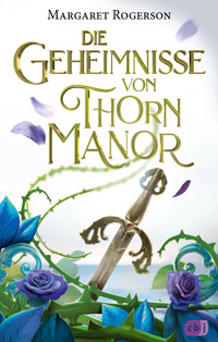 Die Geheimnisse von Thorn Manor - Margaret Rogerson - E-Book