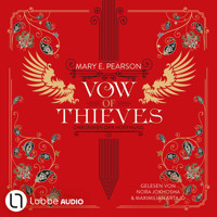 Vow of Thieves - Die Chroniken der Hoffnung, Teil 2 (Ungekürzt) - Mary E. Pearson - Hörbuch