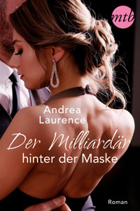 Der Milliardär hinter der Maske - Andrea Laurence - E-Book