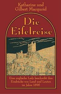 Die Eifelreise - Katharine Macquoid - E-Book