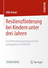 Resilienzförderung bei Kindern unter drei Jahren - Silke Kaiser - E-Book