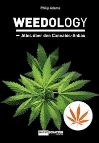 WEEDOLOGY - Philip Adams - E-Book