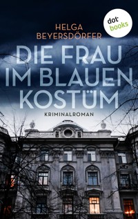 Die Frau im blauen Kostüm - Helga Beyersdörfer - E-Book