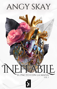 Ineffabile: El pacto con la mafia - Angy Skay - E-Book
