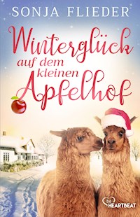 Winterglück auf dem kleinen Apfelhof - Sonja Flieder - E-Book