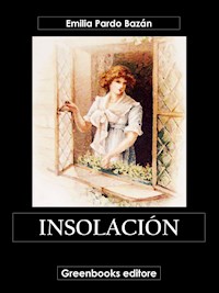 Insolación - Emilia Pardo Bazán - E-Book