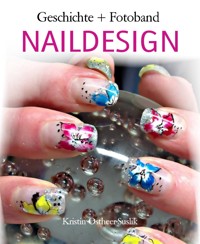 NAILDESIGN - Kristin Ostheer-Suslik - E-Book