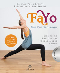 FaYo Das Faszien-Yoga - Petra Bracht - E-Book