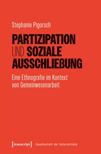 Partizipation und soziale Ausschließung - Stephanie Pigorsch - kostenlos E-Book