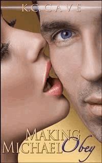 Making Michael Obey - K.C. Cave - E-Book