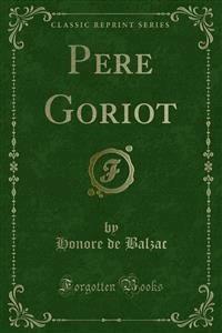Pere Goriot - Honore de Balzac - E-Book