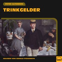 Trinkgelder - Peter Altenberg - Hörbuch