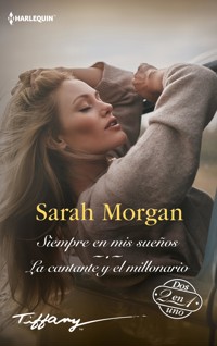 Siempre en mis sueños - La cantante y el millonario - Sarah Morgan - E-Book