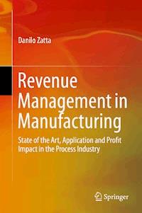 Revenue Management in Manufacturing - Danilo Zatta - E-Book