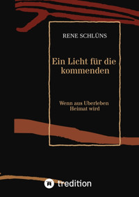 Ein Licht für die kommenden - Rene Schlüns - E-Book