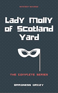 Lady Molly of Scotland Yard - Baroness Orczy - E-Book