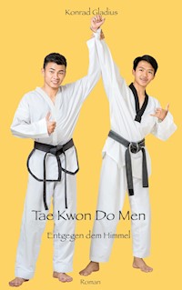 Tae Kwon Do Men - Konrad Gladius - E-Book