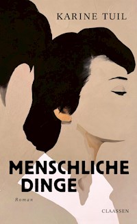 Menschliche Dinge - Karine Tuil - E-Book