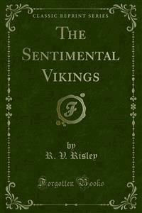 The Sentimental Vikings - R. V. Risley - E-Book
