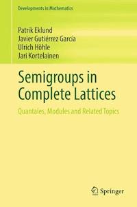 Semigroups in Complete Lattices - Patrik Eklund - E-Book