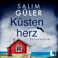 Küstenherz - Küstenkrimi, Band 4 (ungekürzt) - Salim Güler - Hörbuch