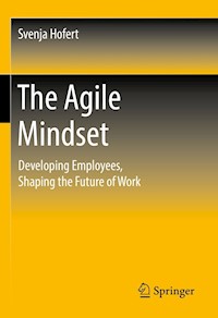 The Agile Mindset - Svenja Hofert - E-Book