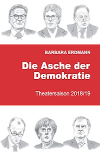 Die Asche der Demokratie - Barbara Erdmann - E-Book