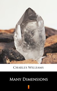 Many Dimensions - Charles Williams - E-Book