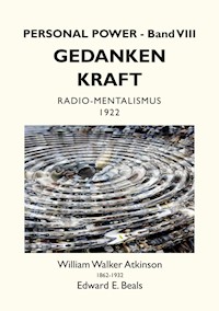 Gedanken-Kraft - William Walker Atkinson - E-Book