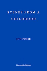 Scenes from a Childhood - Jon Fosse - E-Book