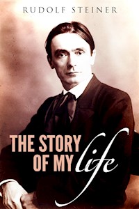 The story of my life - Rudolf Steiner - E-Book
