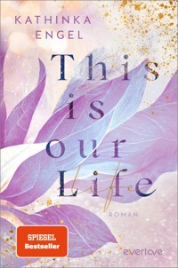 This is Our Life - Kathinka Engel - E-Book