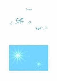 ¿'Ser' o 'ser'? - Satya - E-Book