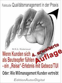 Fallstudie QM-Praxis - Wenn Kunden sich als Beuteopfer fühlen - Manfred R.A. Rüdenauer - E-Book