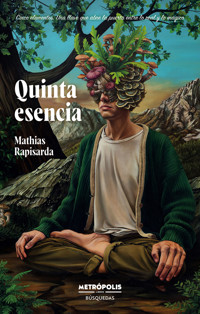 Quinta esencia - Mathias Rapisarda - E-Book