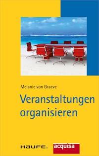 Veranstaltungen organisieren - Melanie von Graeve - E-Book