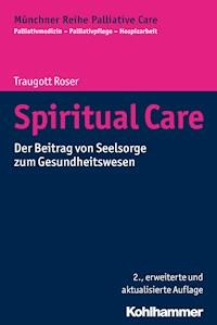 Spiritual Care - Traugott Roser - E-Book