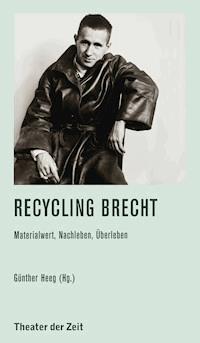 Recycling Brecht - - E-Book