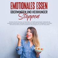 Emotionales Essen überwinden und Heißhunger stoppen: Verstehen Sie die Ursachen von Essanfällen und Heißhungerattacken, bekämpfen Sie erfolgreich Essstörungen und finden Sie Schritt für Schritt zu Ihrem persönlichen Wunschgewicht und mehr Gesundheit - Mario Waldecker - Hörbuch
