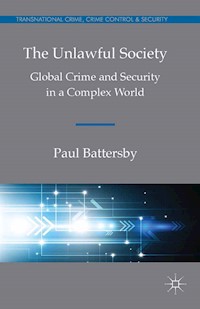 The Unlawful Society - Paul Battersby - E-Book